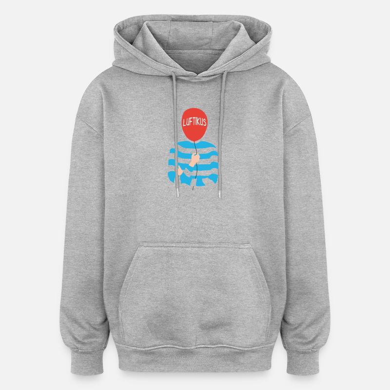Drôle de bulle Luftikus dicton - Sweat à capuche oversize unisexe - gris chiné