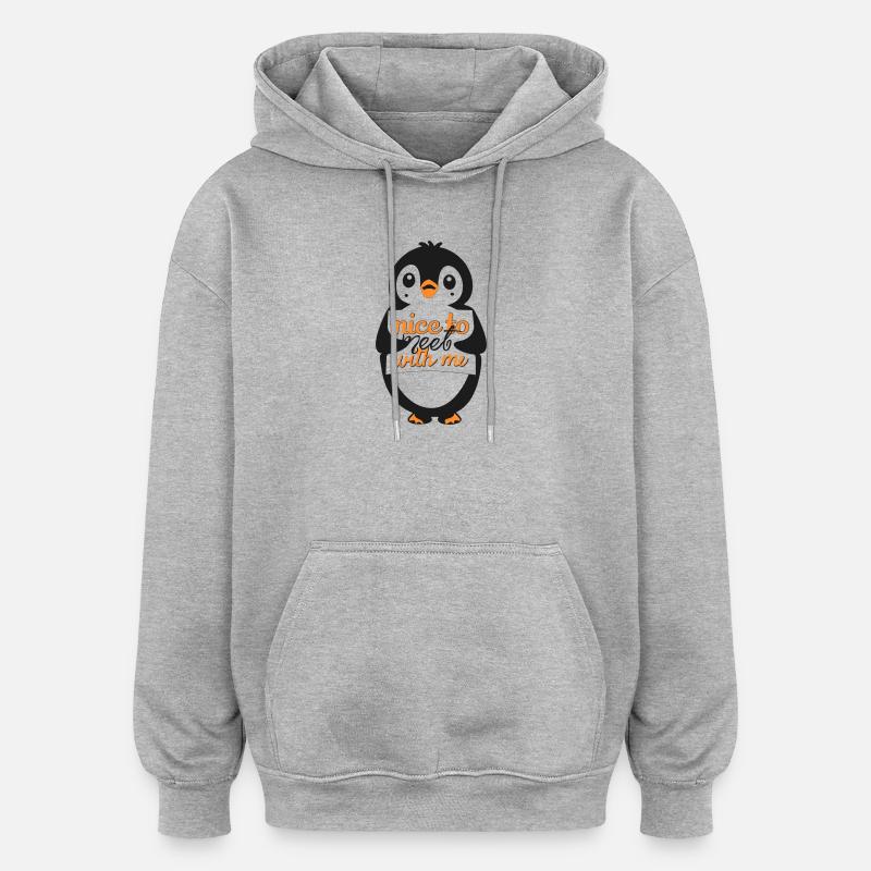 Pingouin avec Sympa de me rencontrer - Sweat à capuche oversize unisexe - gris chiné