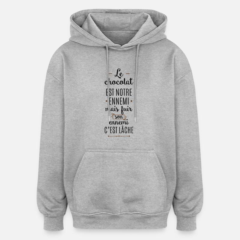 Le chocolat... - Sweat à capuche oversize unisexe - gris chiné