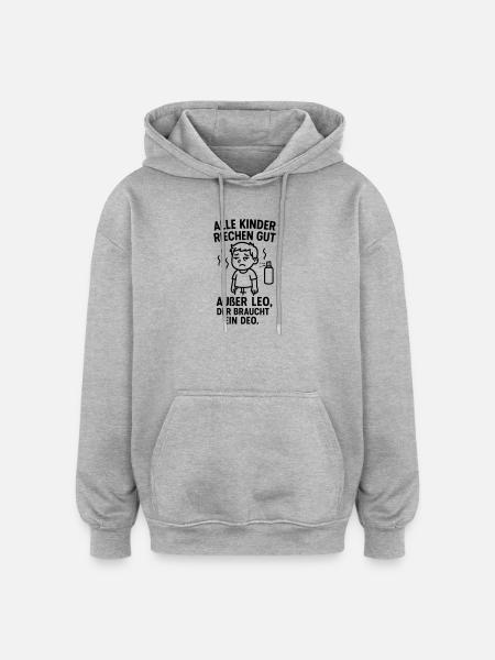 leo braucht deo spruch - Oversized Unisex Hoodie - Grau meliert