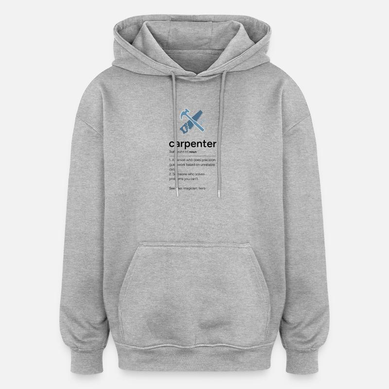Carpenter Definition with Tools - Oversized Unisex Hoodie - heather grey