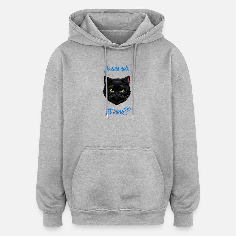 Chat noir audacieux et alors?? - Sweat à capuche oversize unisexe - gris chiné
