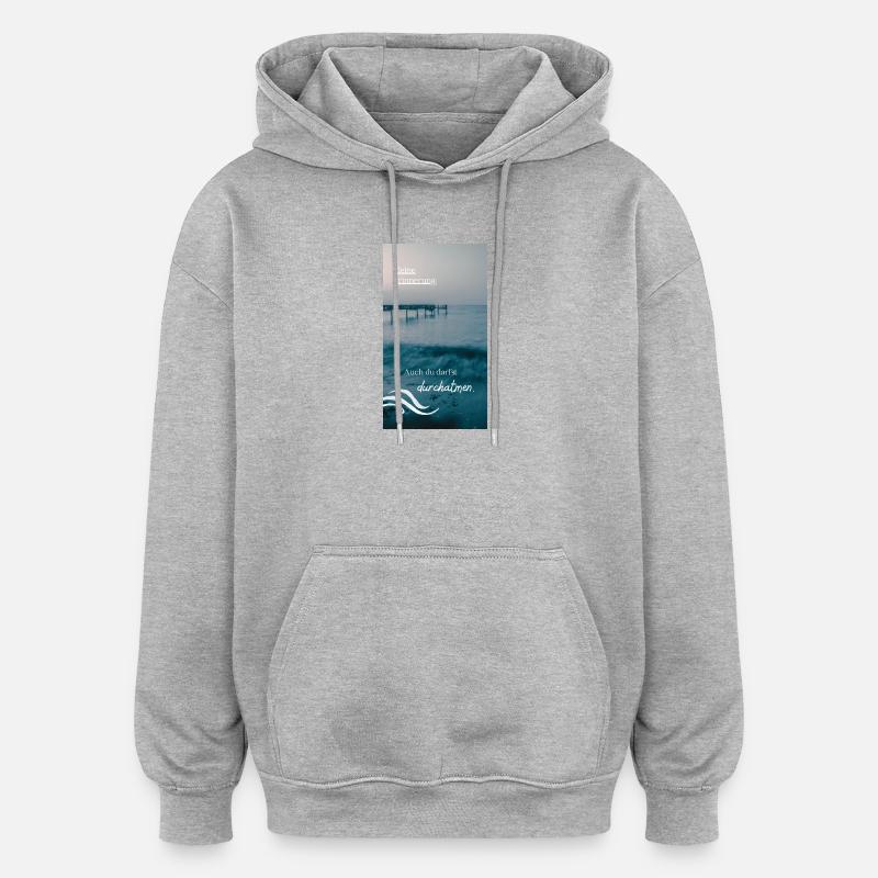 Meeresrauschen Erinnerungstext - Oversized Unisex Hoodie - Grau meliert