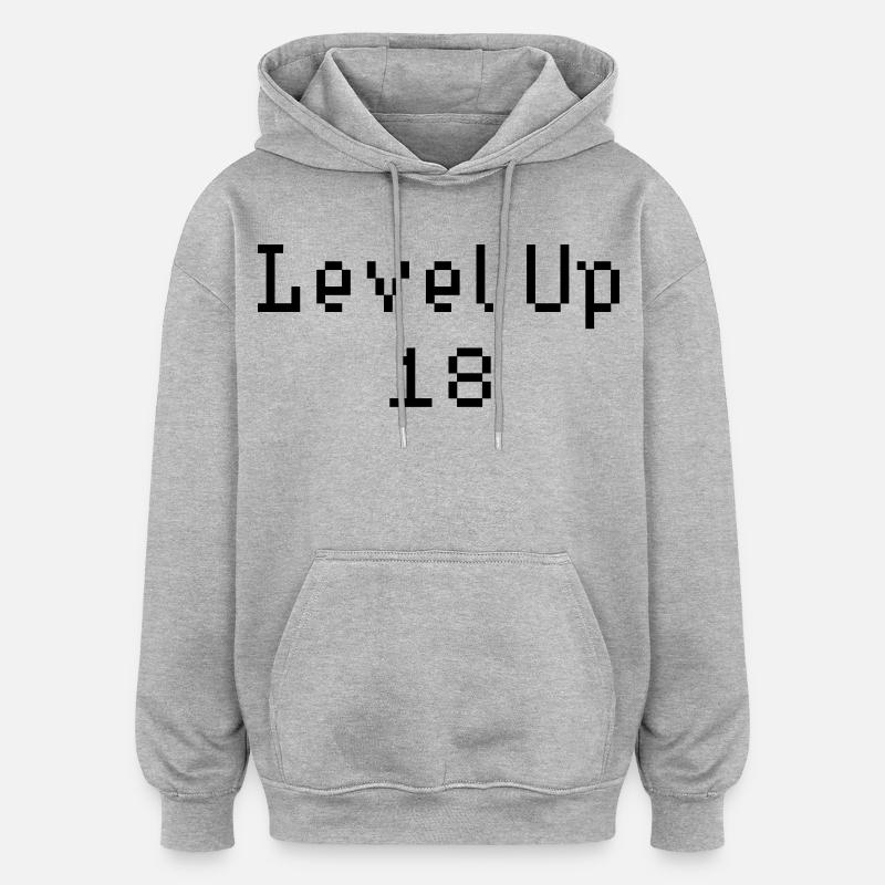 Level Up - 18e anniversaire - Sweat à capuche oversize unisexe - gris chiné