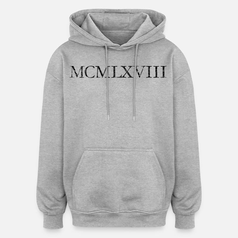 MCMLXVIII 1968 Romain Anniversaire Année - Sweat à capuche oversize unisexe - gris chiné