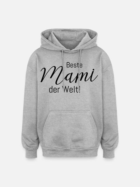 Beste Mami der Welt! - Oversized Unisex Hoodie - Grau meliert