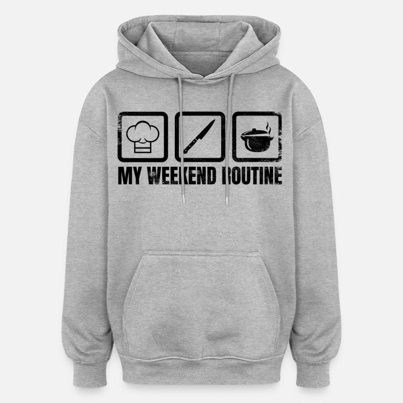My Weekend Routine - Oversized Unisex Hoodie - heather grey