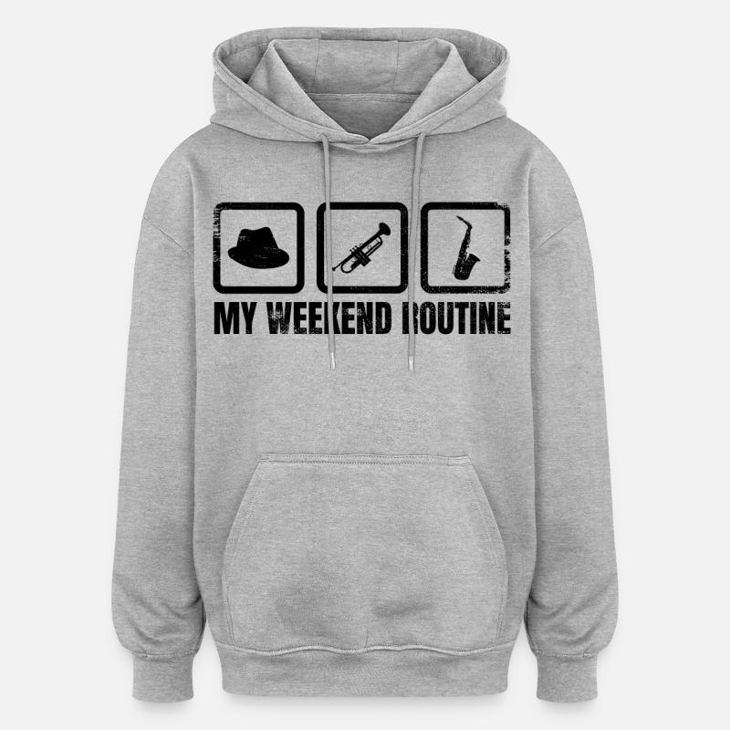 My Weekend Routine - Oversized Unisex Hoodie - heather grey
