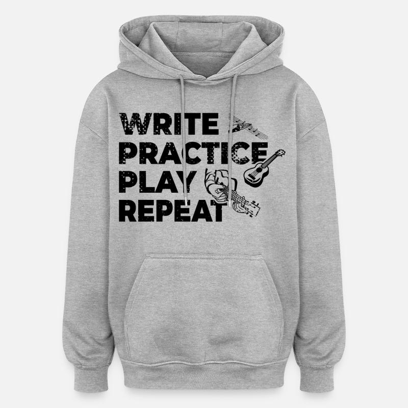 Writing, practicing, playing, repeating - Oversized Unisex Hoodie - heather grey