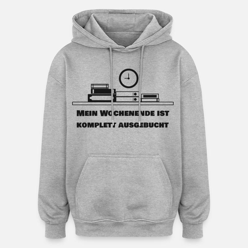 Mon week-end est complet - Sweat à capuche oversize unisexe - gris chiné