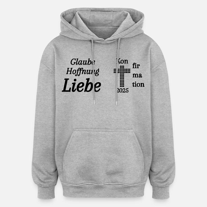 Konfirmation 2025 Glaube Hoffnung Liebe Bibel - Oversized Unisex Hoodie - Grau meliert
