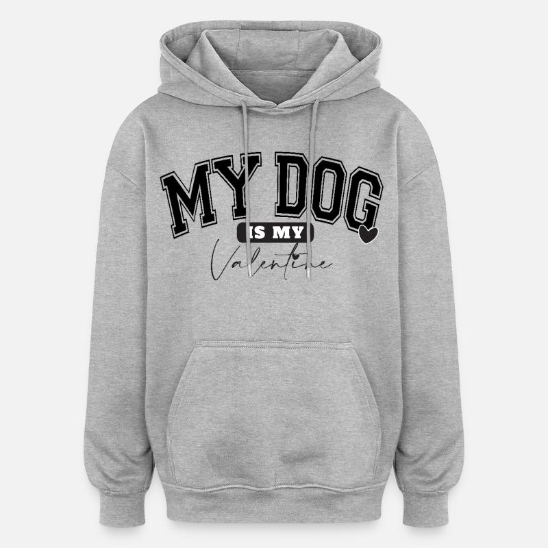 MON CHIEN EST MON VALENTIN - Sweat à capuche oversize unisexe - gris chiné