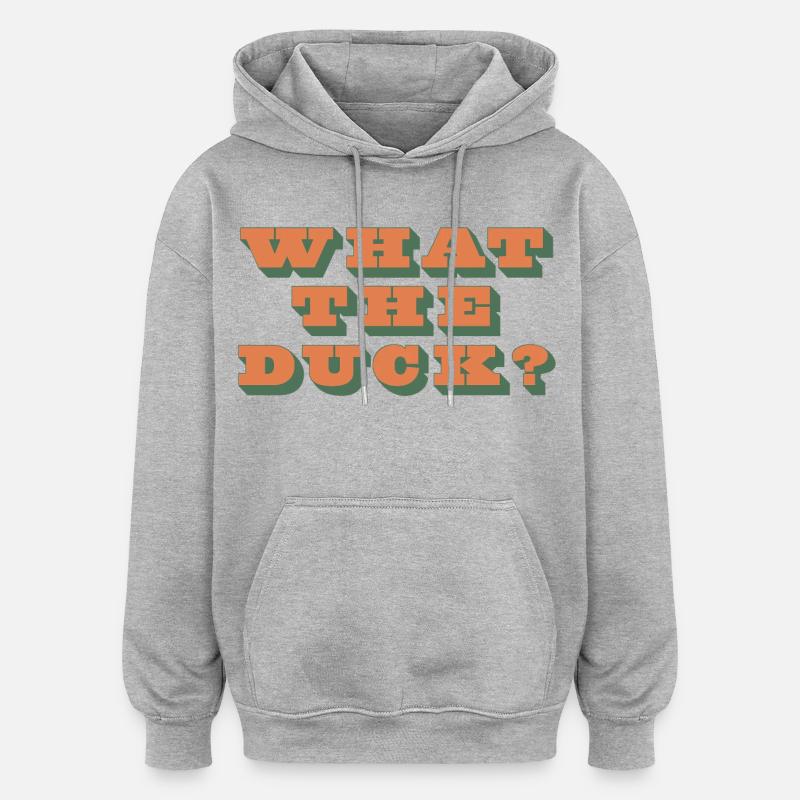 Qu’est-ce que c’est que le canard ?! - Sweat à capuche oversize unisexe - gris chiné