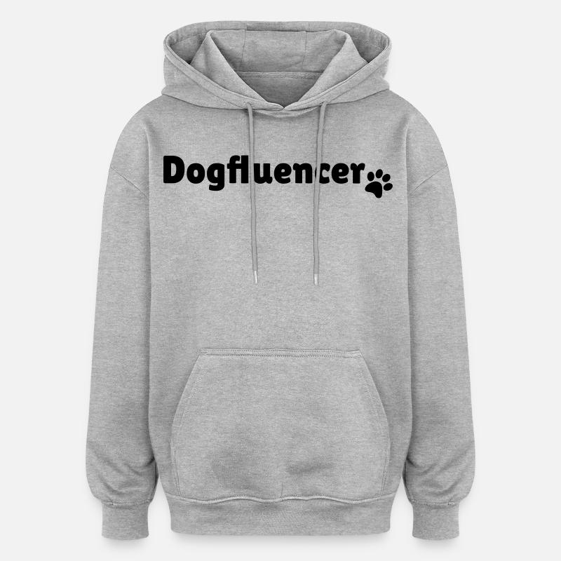 Cadeau design d'influenceur Dogfluencer - Sweat à capuche oversize unisexe - gris chiné