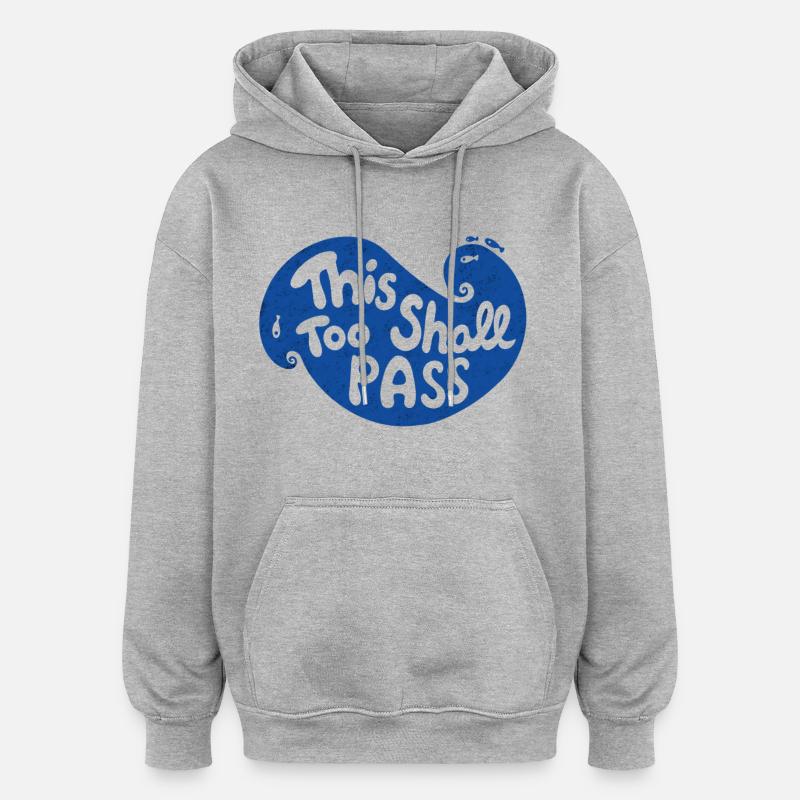 Cela aussi passera Wave - Sweat à capuche oversize unisexe - gris chiné