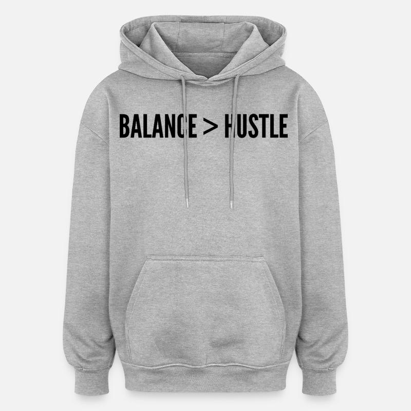 Équilibre Plus Fort Que L’Ambition - Sweat à capuche oversize unisexe - gris chiné