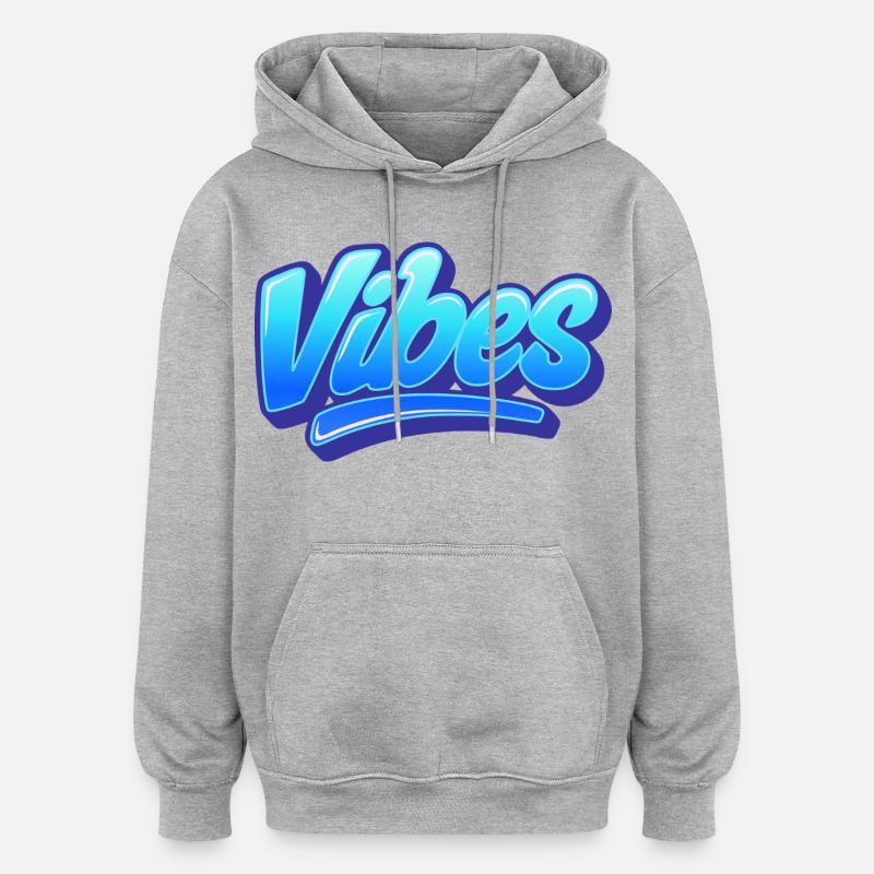 Lettrage Vibes bleu - Sweat à capuche oversize unisexe - gris chiné