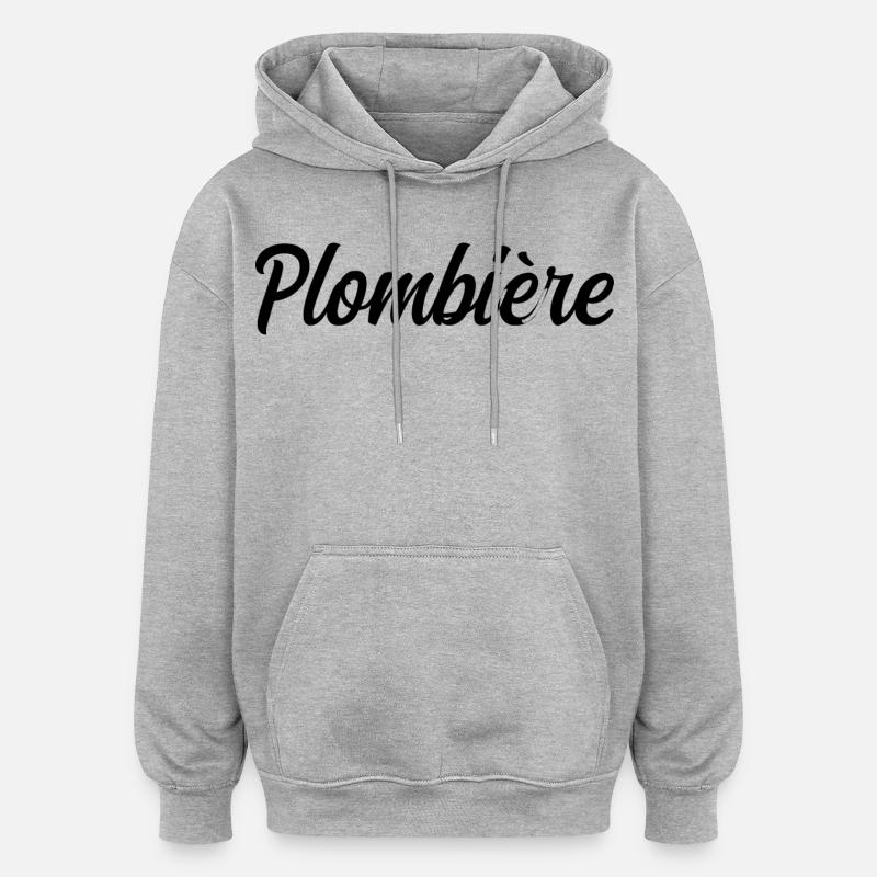 Plombière Chauffagiste Réparation Canalisations Pr - Sweat à capuche oversize unisexe - gris chiné