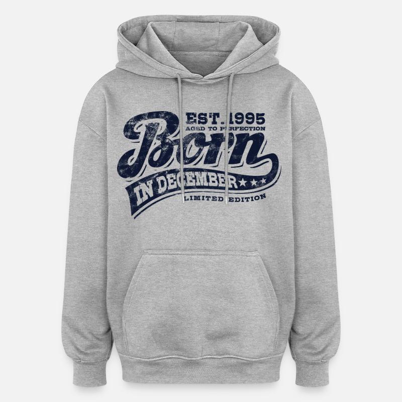 Né en décembre 1995 - Anniversaire - Cadeau - Sweat à capuche oversize unisexe - gris chiné
