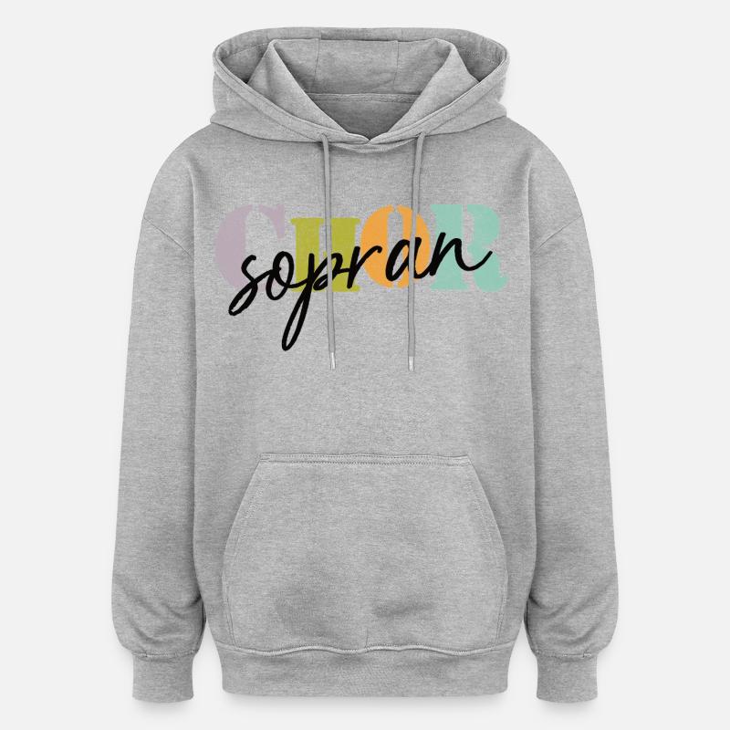 Soprano de chœur - Sweat à capuche oversize unisexe - gris chiné