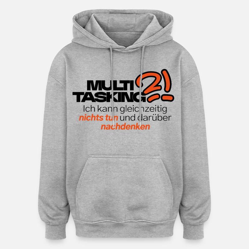 Multitâche dans le style - Sweat à capuche oversize unisexe - gris chiné