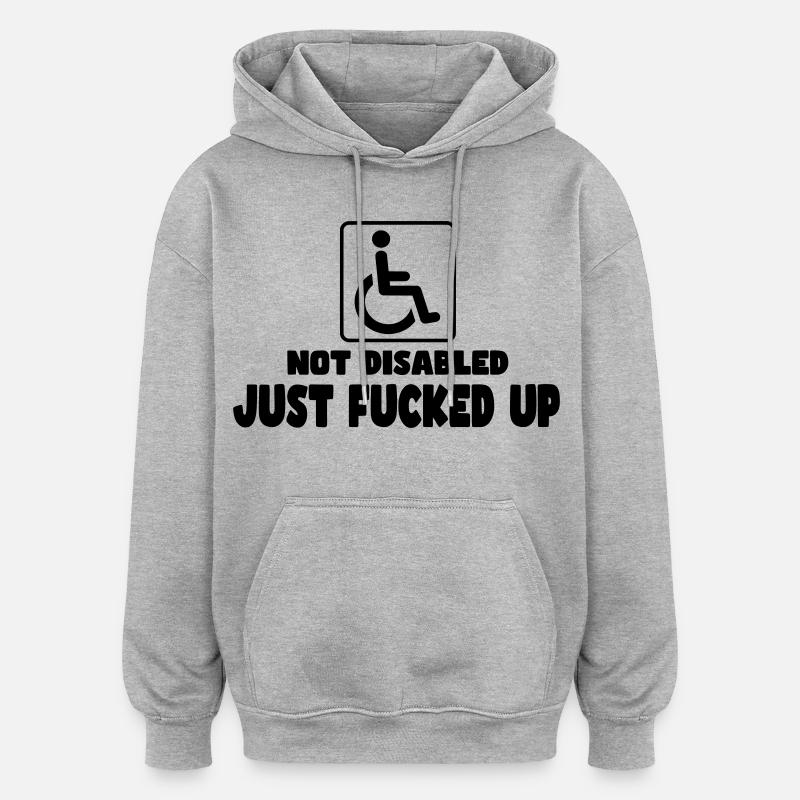 Nicht behindert. Gerade fertig! Rollstuhlhumor # - Oversized Unisex Hoodie - Grau meliert