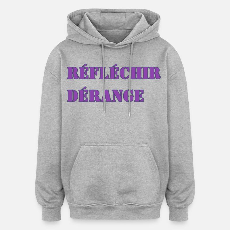 RÉFLÉCHIR DÉRANGE - Sweat à capuche oversize unisexe - gris chiné