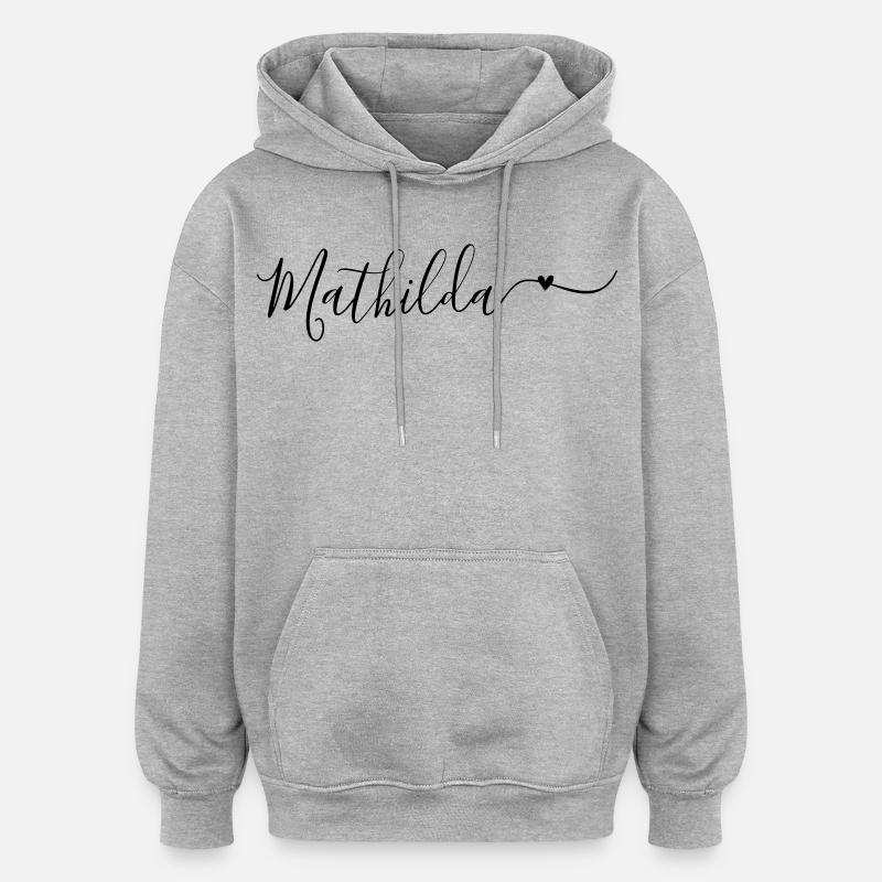 Mathilda Prénom décoratif - Sweat à capuche oversize unisexe - gris chiné