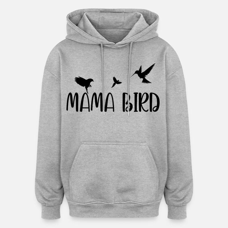Maman Oiseau Shirt Mignonne Maman - Sweat à capuche oversize unisexe - gris chiné