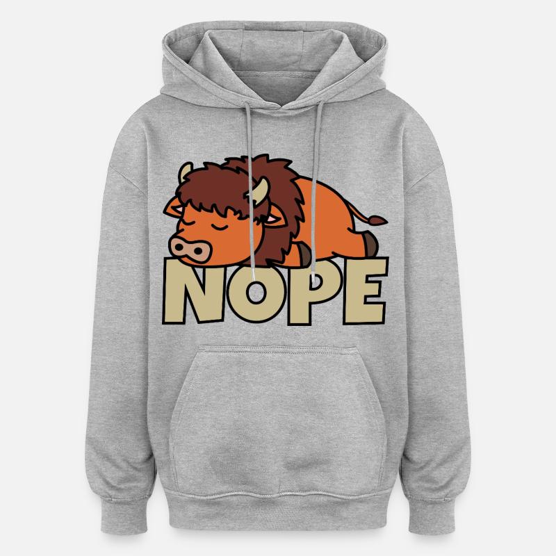 Non, pas aujourd’hui, bison paresseux - Sweat à capuche oversize unisexe - gris chiné