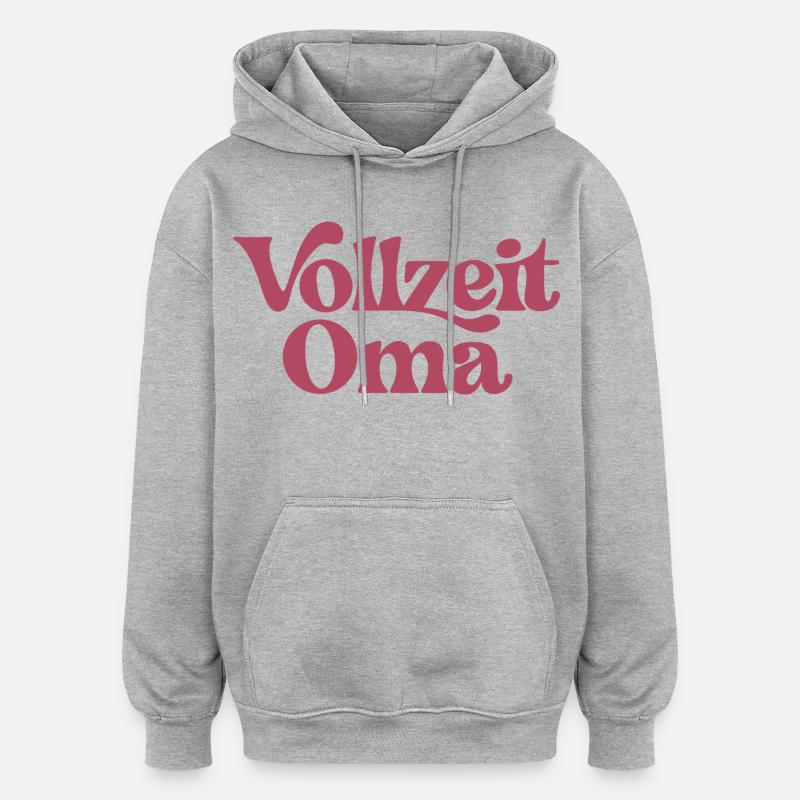 Vollzeit Oma | Großmutter Geschenk - Oversized Unisex Hoodie - Grau meliert