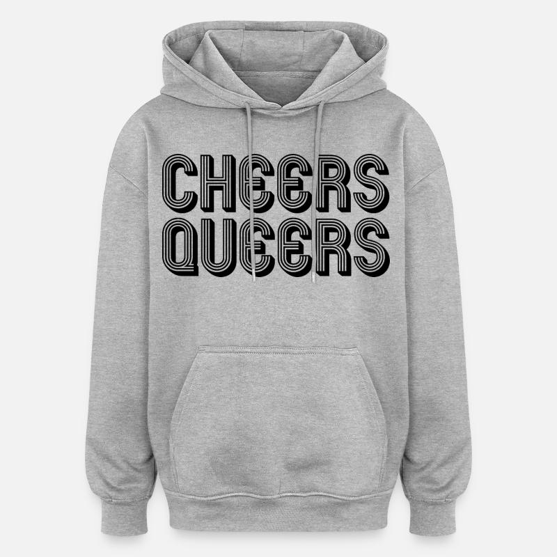 Cheers Queers LGBTQ queer - Oversized Unisex Hoodie - heather grey