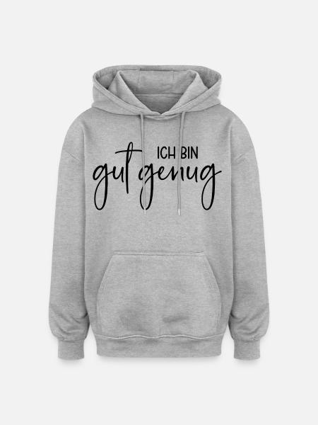Ich bin gut genug - Oversized Unisex Hoodie - Grau meliert