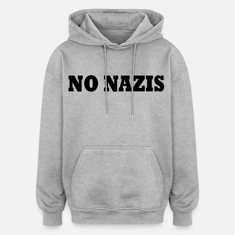 Pas de nazis - Sweat à capuche oversize unisexe - gris chiné