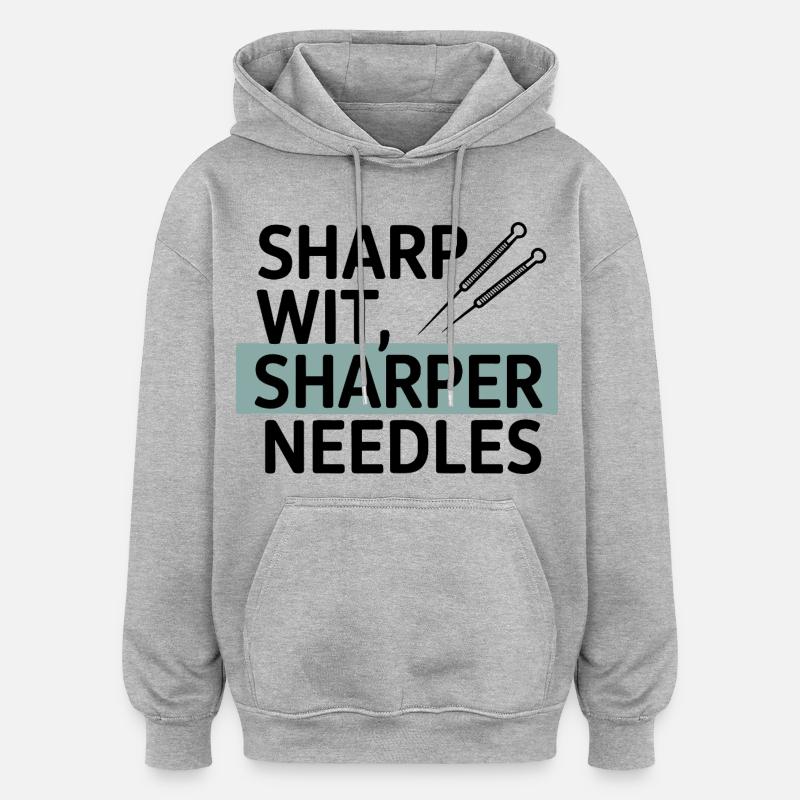 Sharp Wit, Sharper Needles Akupunkteur Beruf - Oversized Unisex Hoodie - Grau meliert