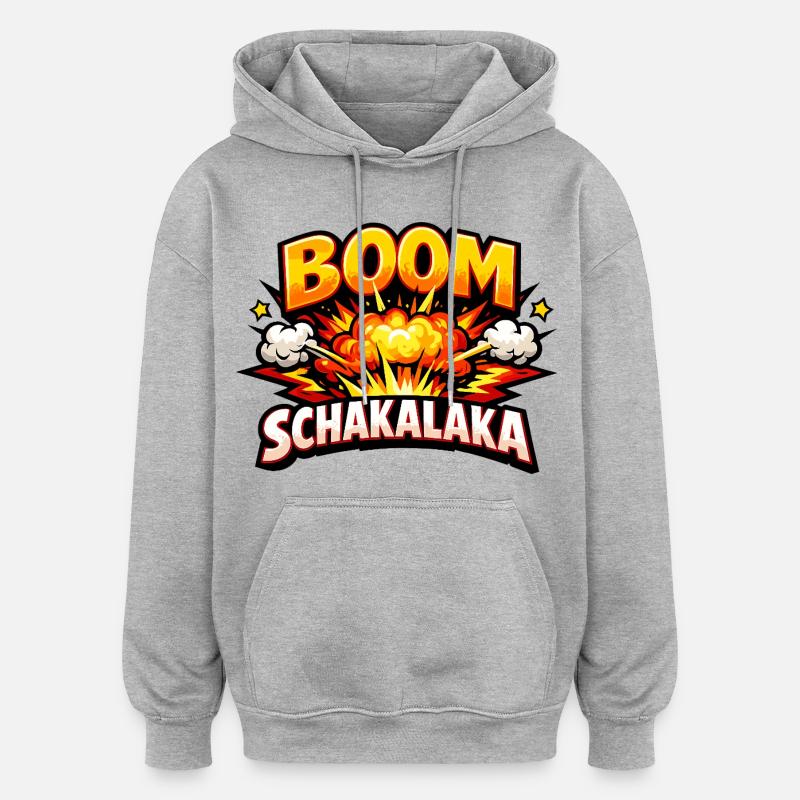 Boom Schakalaka Comic Spruch mit Explosion - Oversized Unisex Hoodie - Grau meliert