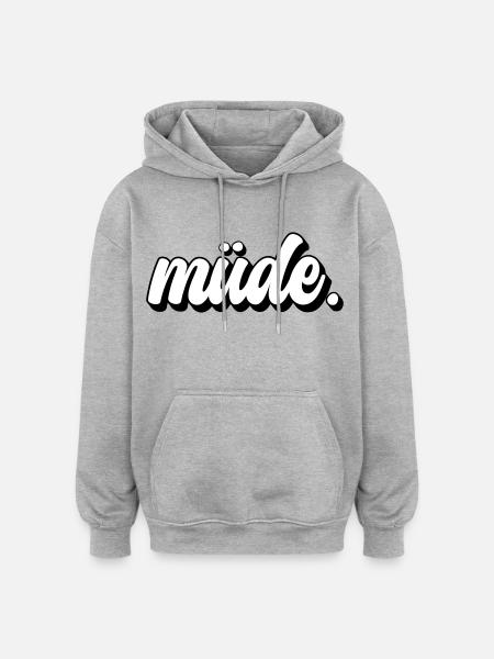 Müde - Oversized Unisex Hoodie - Grau meliert