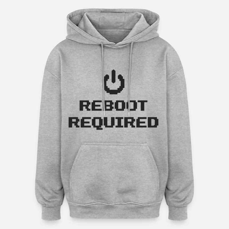 REDÉMARRAGE REQUIS Redémarrage requis - Sweat à capuche oversize unisexe - gris chiné