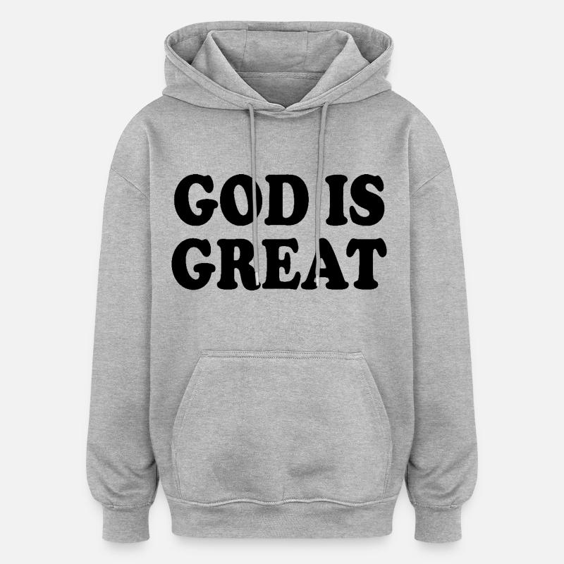 god is great - Sweat à capuche oversize unisexe - gris chiné