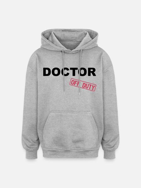 Doctor Off Duty - Oversized Unisex Hoodie - heather grey