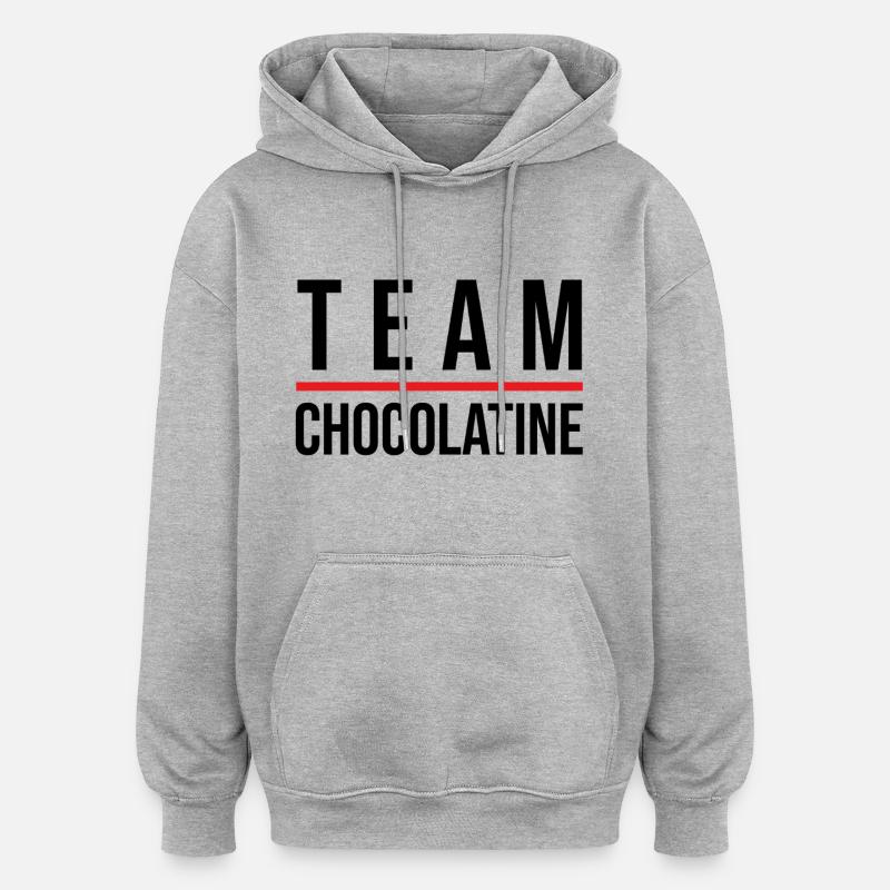 Team chocolatine - Sweat à capuche oversize unisexe - gris chiné