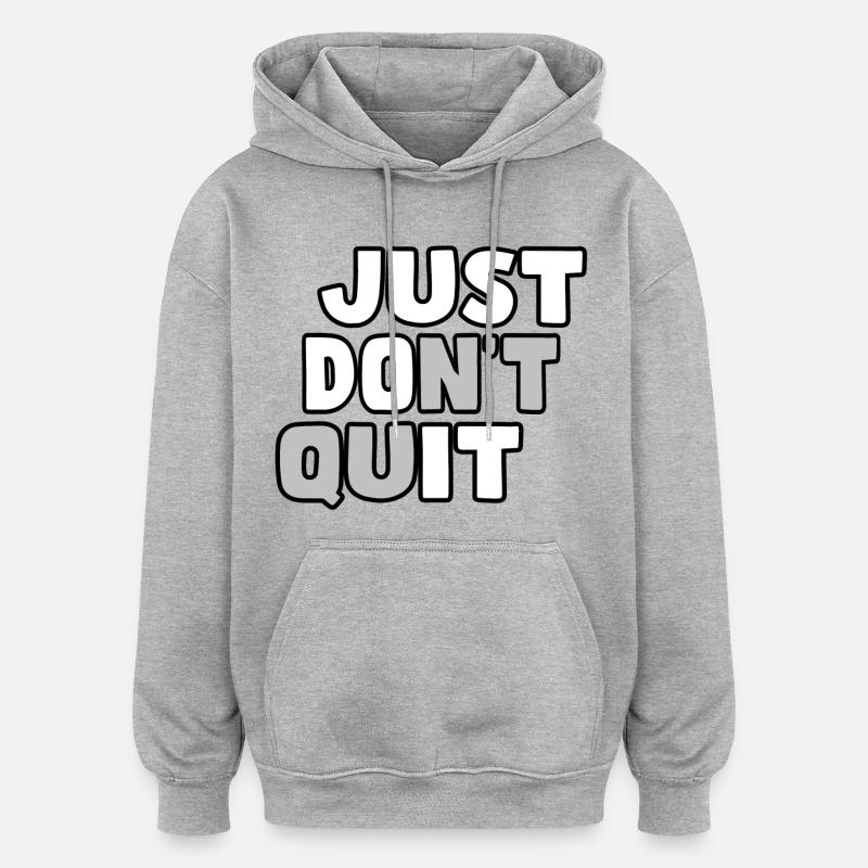 N’abandonnez pas. N’abandonnez pas # - Sweat à capuche oversize unisexe - gris chiné