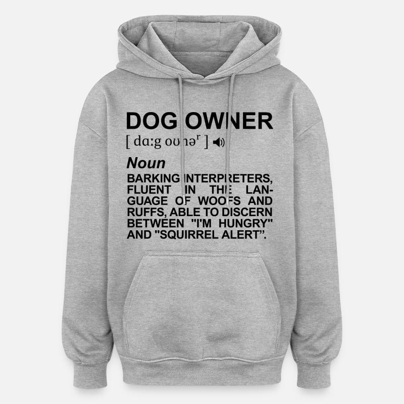 Hundehalter Definition - Oversized Unisex Hoodie - Grau meliert
