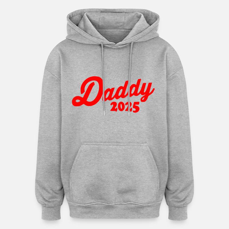 Daddy 2025 - Sweat à capuche oversize unisexe - gris chiné