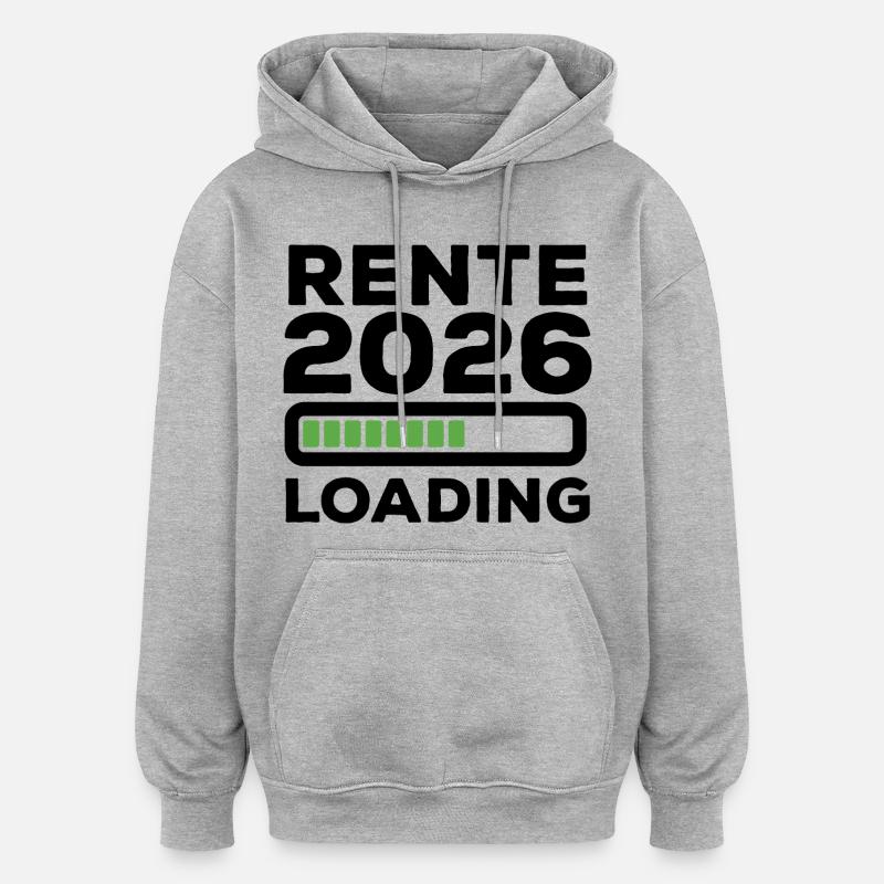 Rente 2026 loading - Ruhestand - Pension - Oversized Unisex Hoodie - Grau meliert