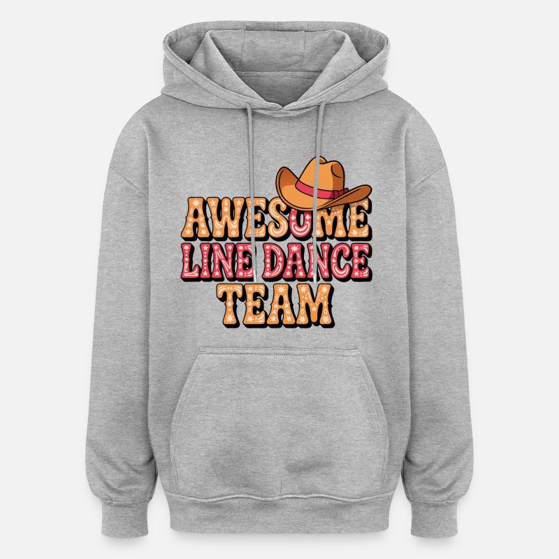 Équipe de danse en ligne incroyable - Sweat à capuche oversize unisexe - gris chiné