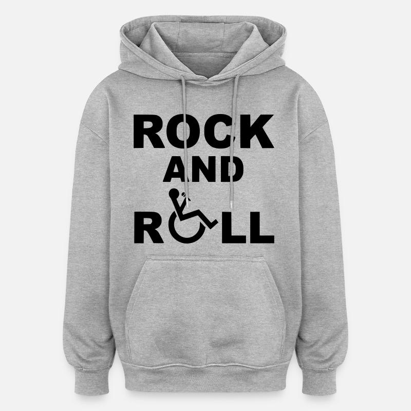 Jag rockar och rullar i min rullstol. Rullstol # - Oversized luvtröja unisex - gråmelerad