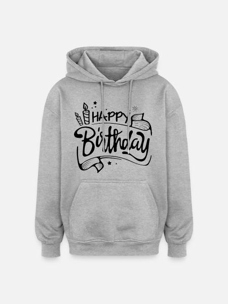 Bon anniversaire - Sweat à capuche oversize unisexe - gris chiné