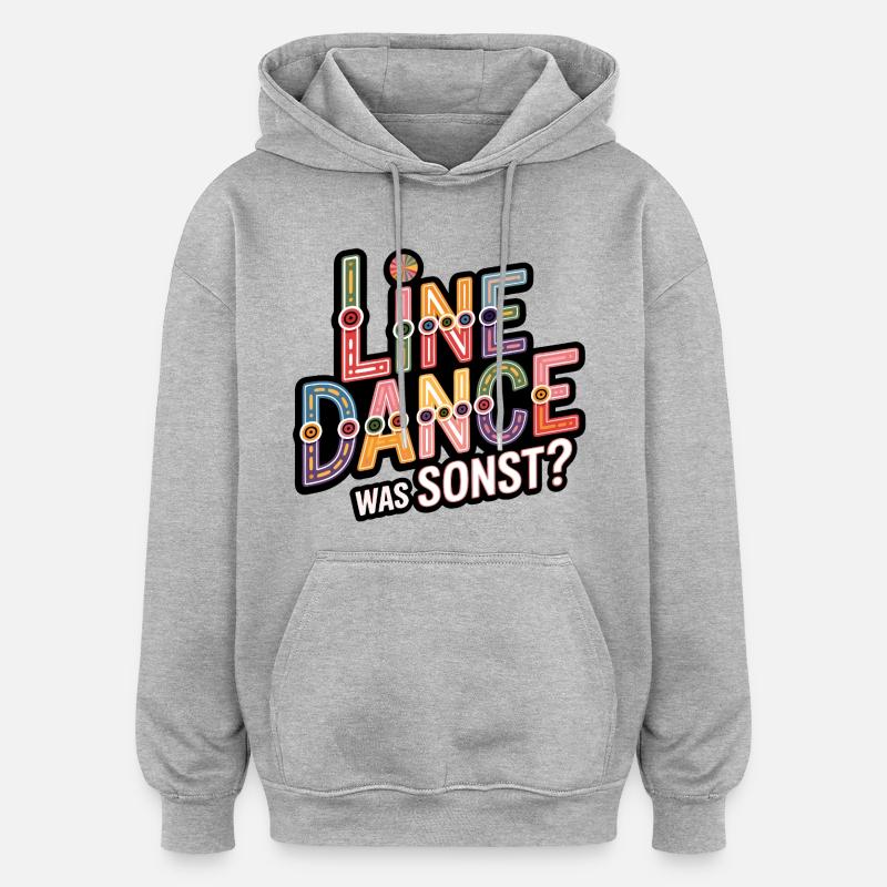 Danse en ligne Quoi d’autre ? - Sweat à capuche oversize unisexe - gris chiné