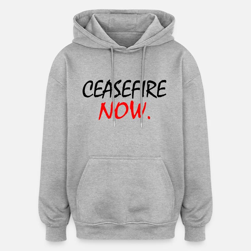 Ceasefire now - Sweat à capuche oversize unisexe - gris chiné